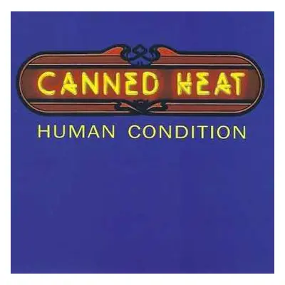 CD Canned Heat: Human Condition