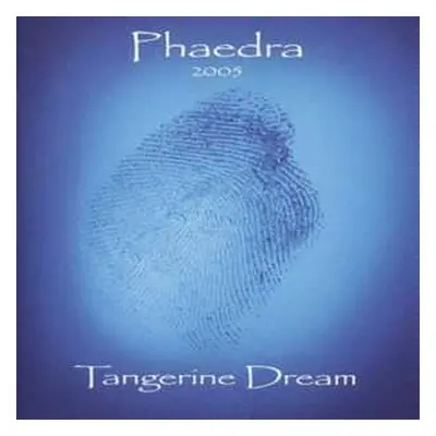 CD Tangerine Dream: Phaedra 2005