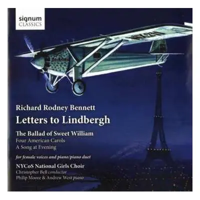 CD Richard Rodney Bennett: Choral Music "letters To Lindbergh"