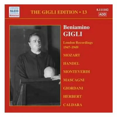 CD Beniamino Gigli: The Gigli Edition 13: London Recordings 1947-49