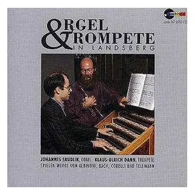 CD Johann Sebastian Bach: Musik Für Trompete & Orgel "orgel & Trompete In Landsberg"