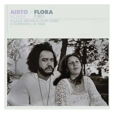 5LP Airto Moreira: Airto & Flora: A Celebr