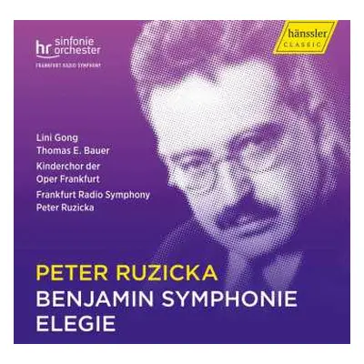 CD Peter Ruzicka: Benjamin Symphonie