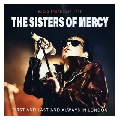 CD The Sisters Of Mercy: First And Last And Always In London