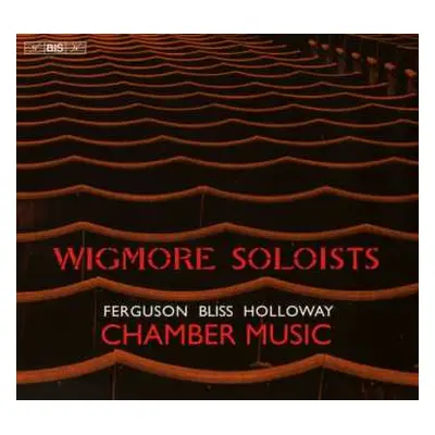 SACD Wigmore Soloists: Chamber Music