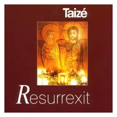 CD Taizé: Resurrexit