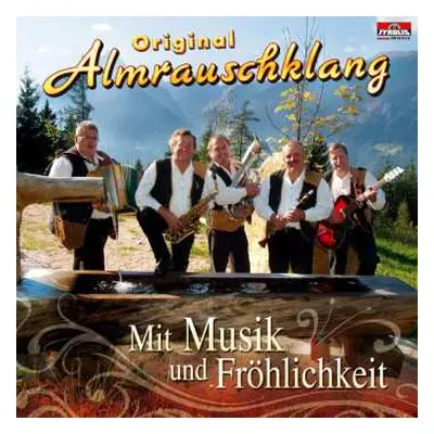 CD Original Almrauschklang: Mit Musik Und Fröhlichkeit