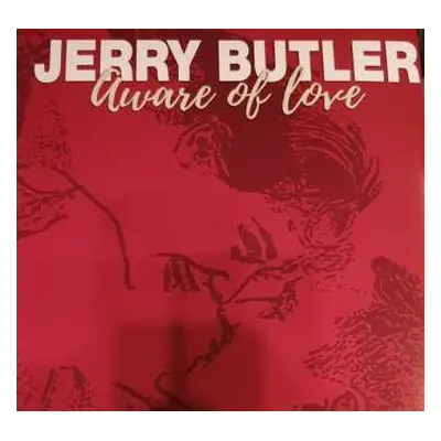 LP Jerry Butler: Aware Of Love