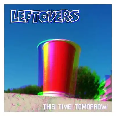 CD Leftovers: This Time Tomorrow