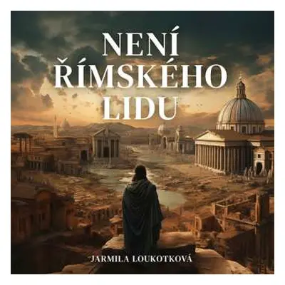 2CD Pavel Soukup: Loukotková: Není římského Lidu