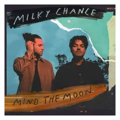 CD Milky Chance: Mind The Moon LTD | DIGI