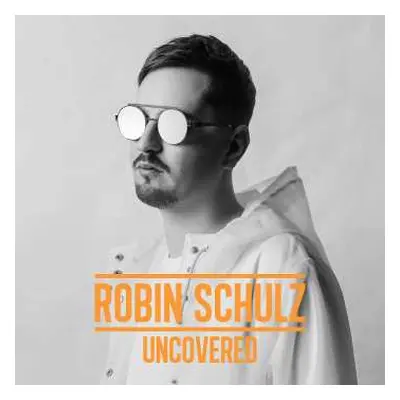 CD Robin Schulz: Uncovered LTD | DIGI