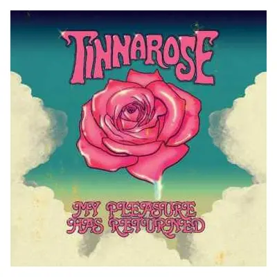 LP Tinnarose: My Pleasure Has Returned LTD | NUM | CLR