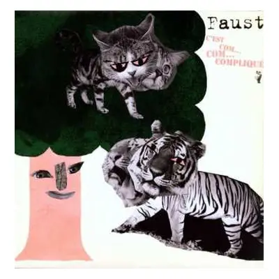 LP Faust: C'est Com... Com... Compliqué