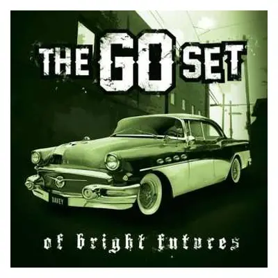 LP The Go Set: Of Bright Futures And Broken Pasts LTD