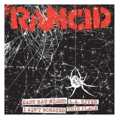 SP Rancid: East Bay Night / L.A. River / I Ain't Worried / This Place