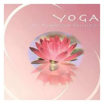 CD Various: Yoga - An Eversound Collection