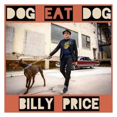 CD Billy Price: Dog Eat Dog