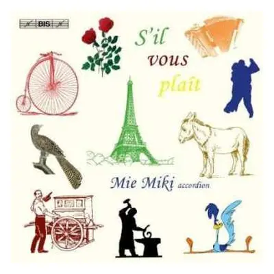 CD Mie Miki: S'il Vous Plaît (Virtuoso Miniatures On The Accordion)