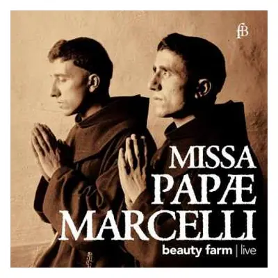 CD Beauty Farm: Missa Papae Marcelli LTD