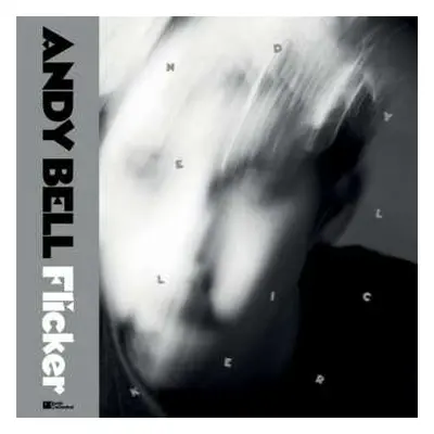 2LP Andy Bell: Flicker CLR