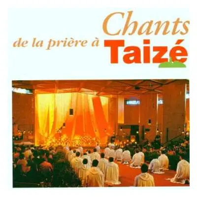 CD Taizé: Chants De La Prière A Taizé