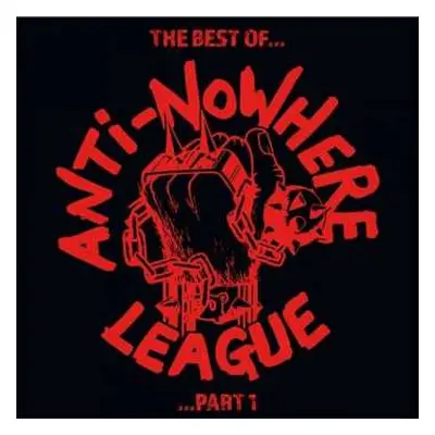 2LP Anti-Nowhere League: The Best Of...Anti-Nowhere League ... Part 1 CLR