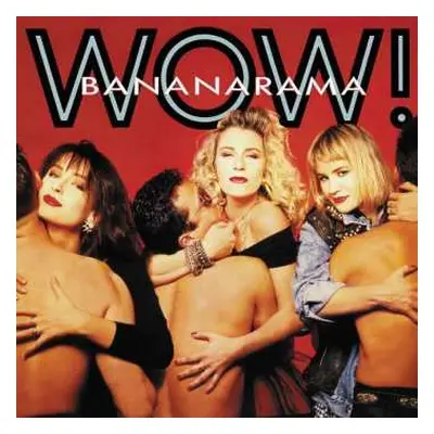 CD Bananarama: Wow!