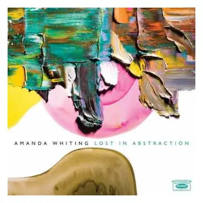 LP Amanda Whiting: Lost In Abstraction LTD