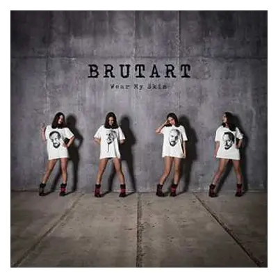 CD Brutart: Wear My Skin