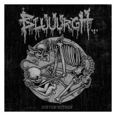 CD Bluuurgh: Suffer Within (25 Years Of Suffering)