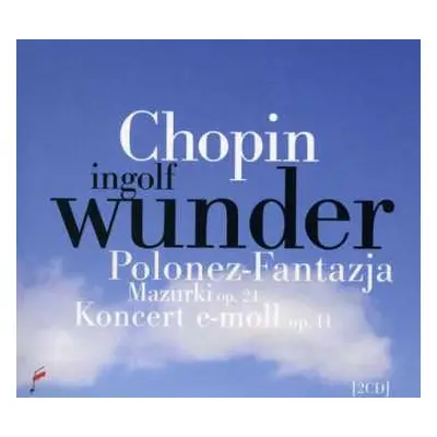 2CD Frédéric Chopin: Polonez-Fantazja, Mazurki op.24, Koncert e-moll op.11