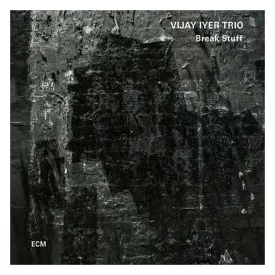 CD Vijay Iyer Trio: Break Stuff