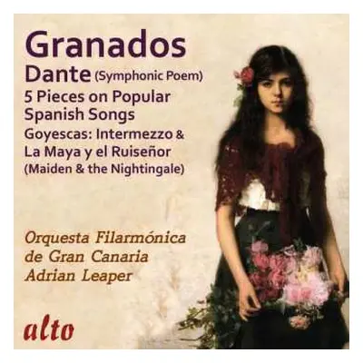 CD Enrique Granados: Dante (Symphonic Poem); 5 Pieces On Popular Spanish Songs; Goyescas: Interm