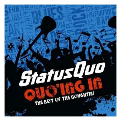 3CD Status Quo: Quo'ing In The Best Of The Noughties LTD | DIGI