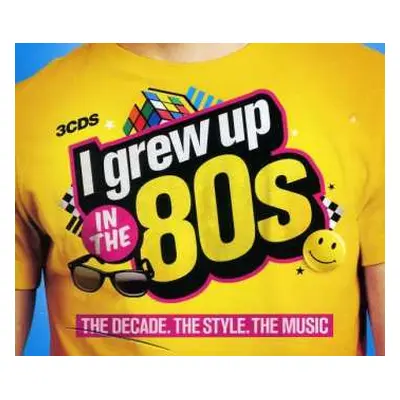 3CD Various: I Grew Up In The 80s