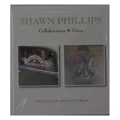 2CD Shawn Phillips: Collaboration/Faces