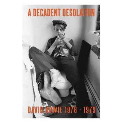 DVD David Bowie: A Decadent Desolation