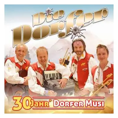 CD Die Dorfer: 30 Jahr' Dorfer Musi