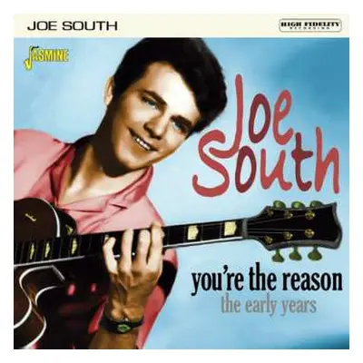 CD Joe South: You're The Reason: The Early Years