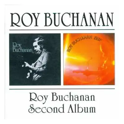 CD Roy Buchanan: Roy Buchanan / Second Album