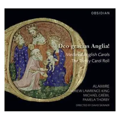 CD Andrew Lawrence-King: Deo Gracias Anglia! - Medieval English Carols - The Trinity Carol Roll