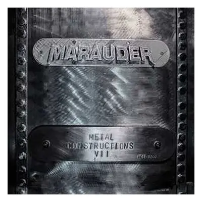 CD Marauder: Metal Constructions Vii