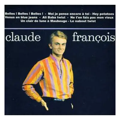 CD Claude François: Belles ! Belles ! Belles !