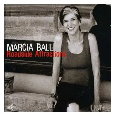 CD Marcia Ball: Roadside Attractions