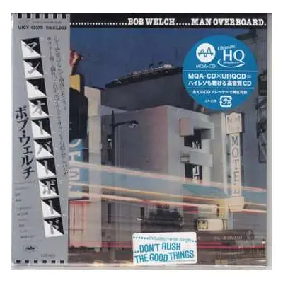 CD Bob Welch: Man Overboard LTD