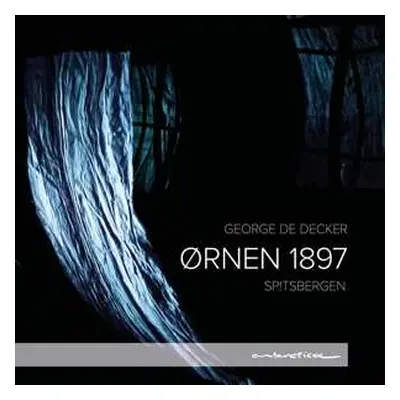 CD George De Decker: Ornen 1897