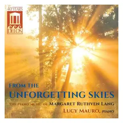 CD Margaret Ruthven Lang: From The Unforgetting Skies