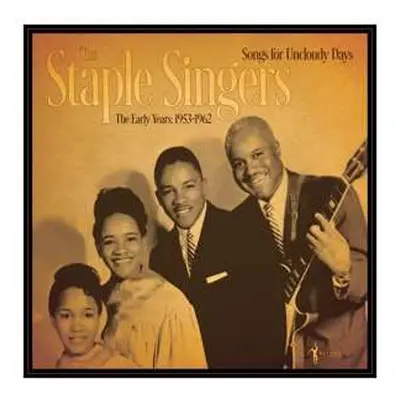 LP The Staple Singers: Songs for Uncloudy Days: The Early Years 1953-1962