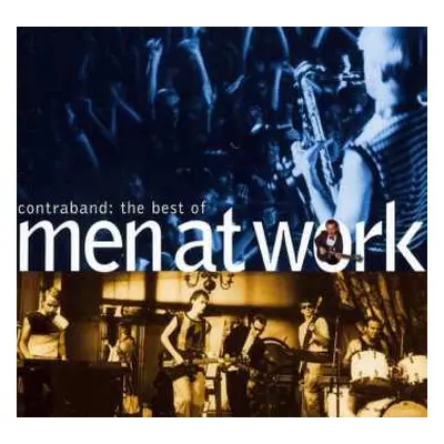 CD Men At Work: Contraband: The Best Of Men At Work